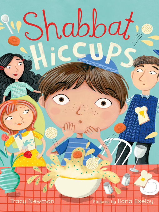 Title details for Shabbat Hiccups by Tracy Newman - Available